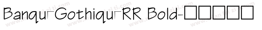 BanqueGothiqueRR Bold字体转换